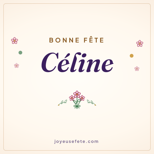 Image carrée « Bonne fête Céline » pour WhatsApp