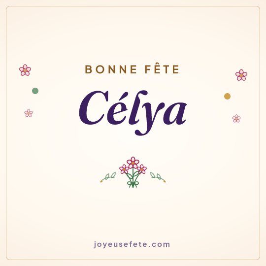 Image carrée « Bonne fête Célya » pour WhatsApp
