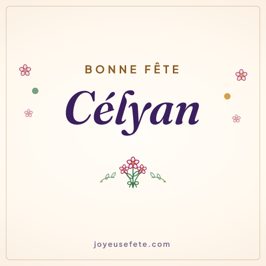 Image carrée « Bonne fête Célyan » pour WhatsApp