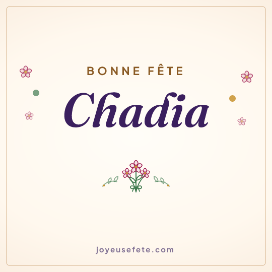 Image carrée « Bonne fête Chadia » pour WhatsApp