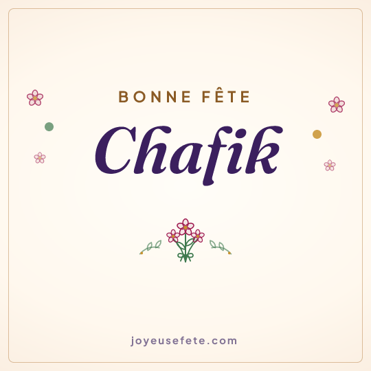 Image carrée « Bonne fête Chafik » pour WhatsApp
