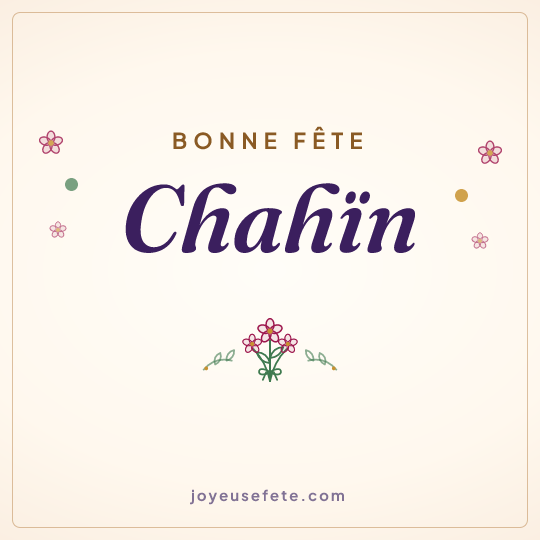 Image carrée « Bonne fête Chahïn » pour WhatsApp