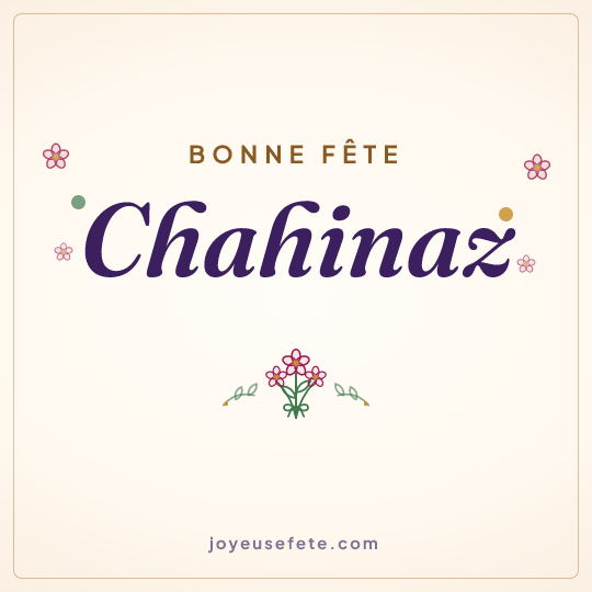 Image carrée « Bonne fête Chahinaz » pour WhatsApp
