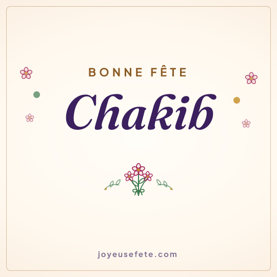 Image carrée « Bonne fête Chakib » pour WhatsApp