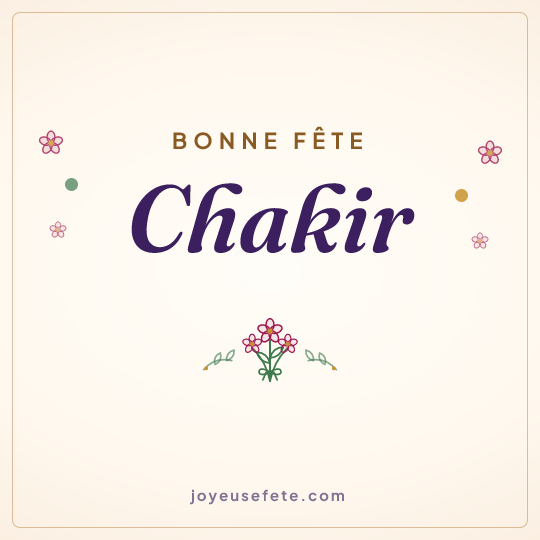 Image carrée « Bonne fête Chakir » pour WhatsApp