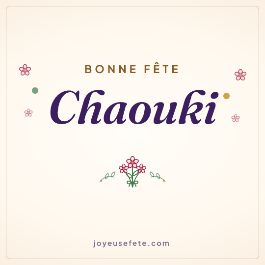 Image carrée « Bonne fête Chaouki » pour WhatsApp