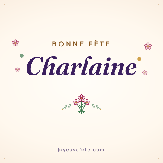 Image carrée « Bonne fête Charlaine » pour WhatsApp