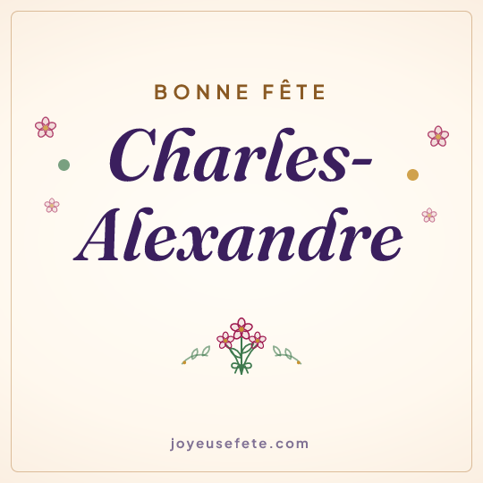 Image carrée « Bonne fête Charles-Alexandre » pour WhatsApp