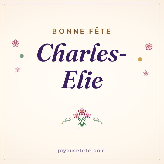 Image carrée « Bonne fête Charles-Elie » pour WhatsApp