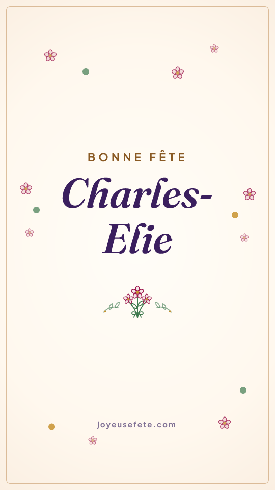 Image « Bonne fête Charles-Elie » au format story