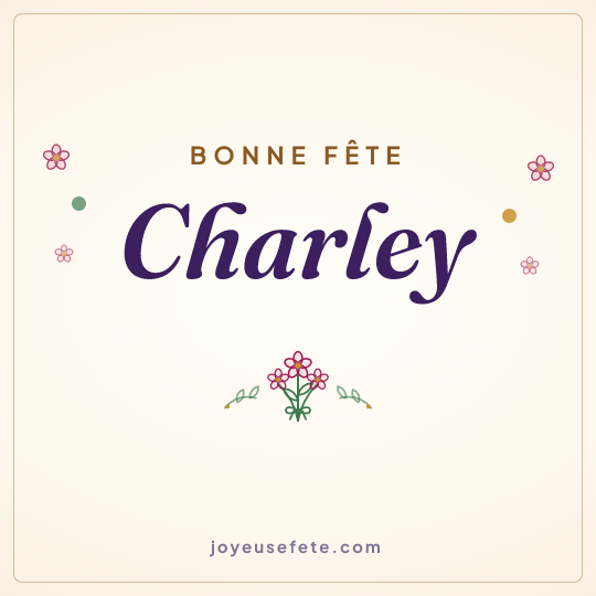 Image carrée « Bonne fête Charley » pour WhatsApp