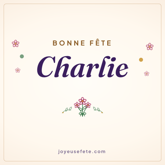 Image carrée « Bonne fête Charlie » pour WhatsApp