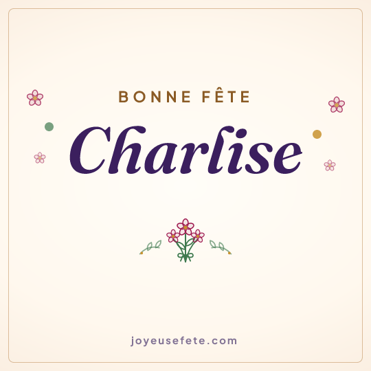 Image carrée « Bonne fête Charlise » pour WhatsApp