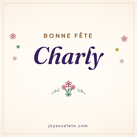 Image carrée « Bonne fête Charly » pour WhatsApp
