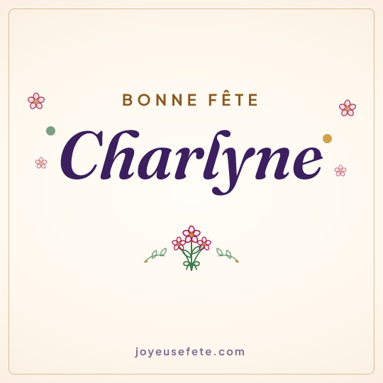 Image carrée « Bonne fête Charlyne » pour WhatsApp