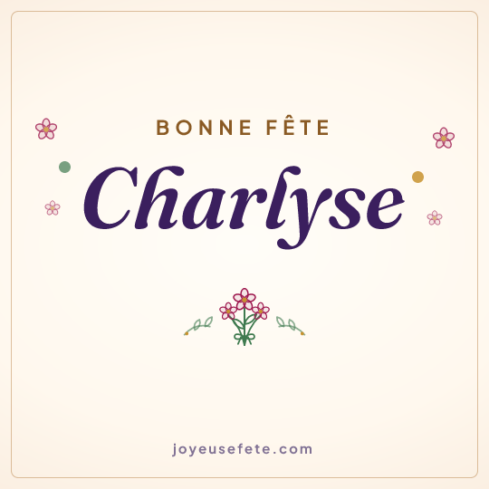 Image carrée « Bonne fête Charlyse » pour WhatsApp