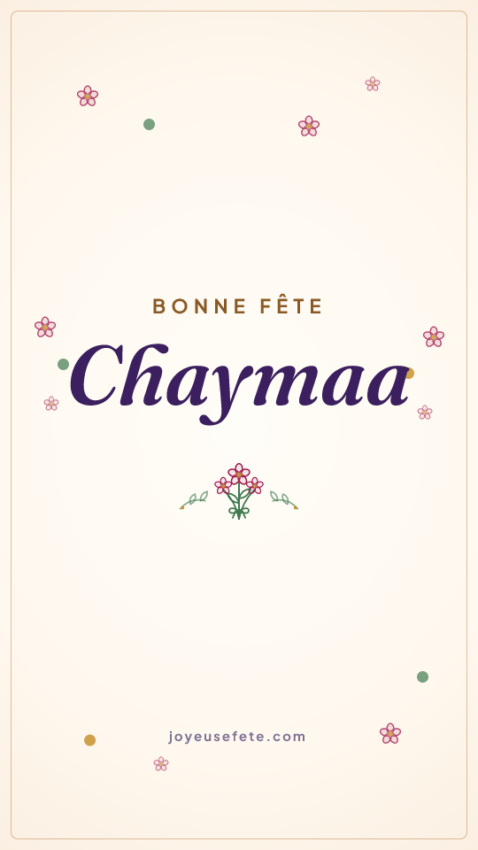 Image « Bonne fête Chaymaa » au format story