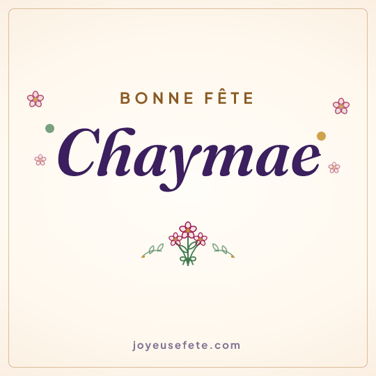 Image carrée « Bonne fête Chaymae » pour WhatsApp