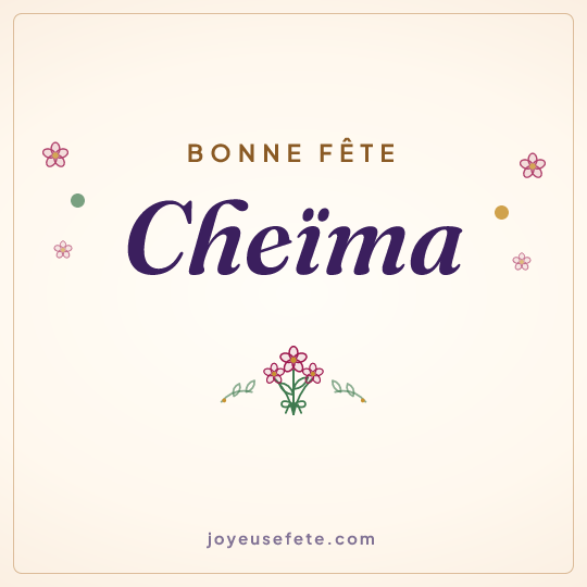 Image carrée « Bonne fête Cheïma » pour WhatsApp