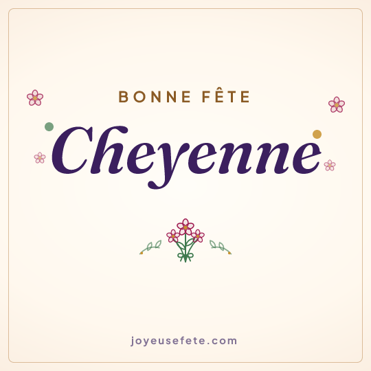 Image carrée « Bonne fête Cheyenne » pour WhatsApp