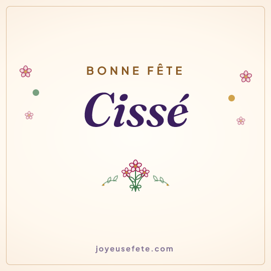 Image carrée « Bonne fête Cissé » pour WhatsApp
