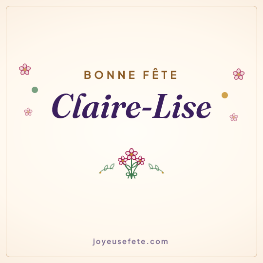 Image carrée « Bonne fête Claire-Lise » pour WhatsApp