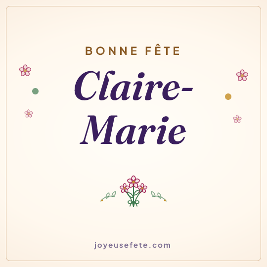 Image carrée « Bonne fête Claire-Marie » pour WhatsApp