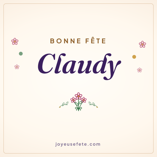 Image carrée « Bonne fête Claudy » pour WhatsApp