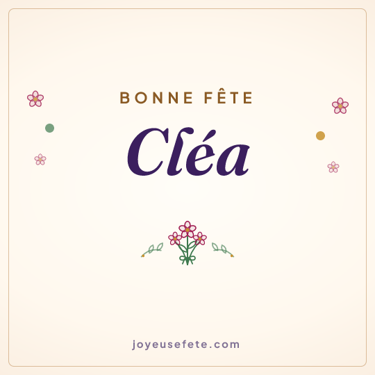 Image carrée « Bonne fête Cléa » pour WhatsApp