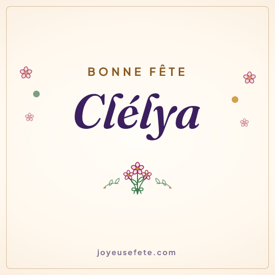 Image carrée « Bonne fête Clélya » pour WhatsApp