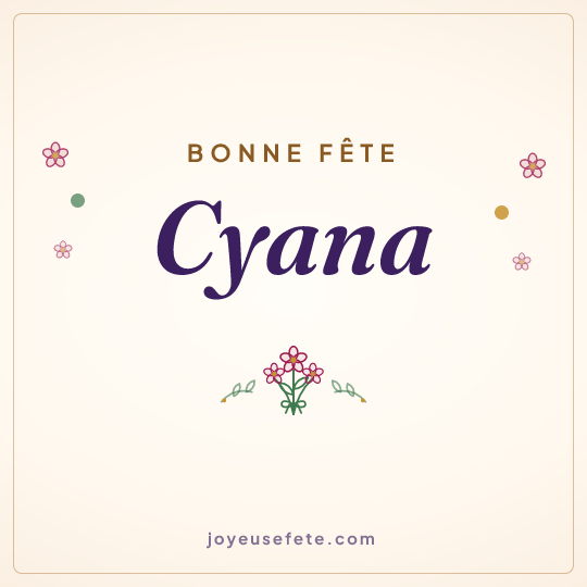 Image carrée « Bonne fête Cyana » pour WhatsApp