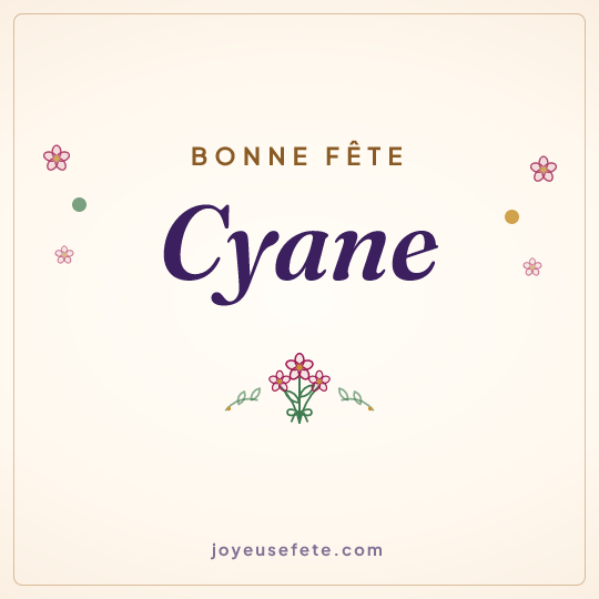 Image carrée « Bonne fête Cyane » pour WhatsApp