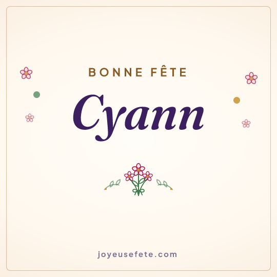 Image carrée « Bonne fête Cyann » pour WhatsApp