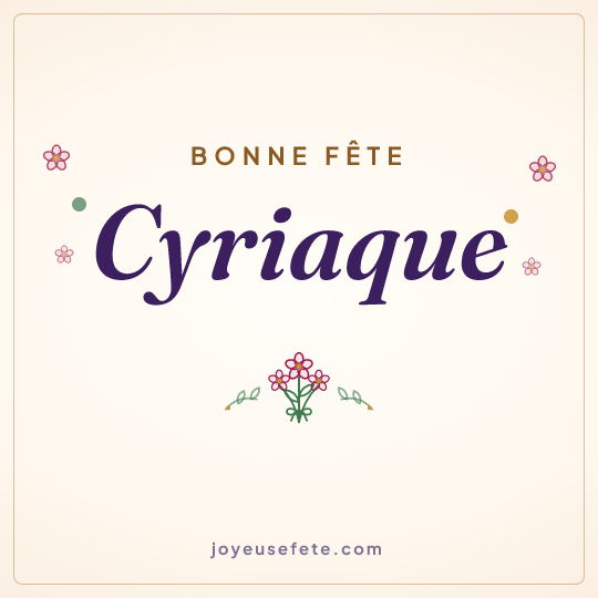 Image carrée « Bonne fête Cyriaque » pour WhatsApp