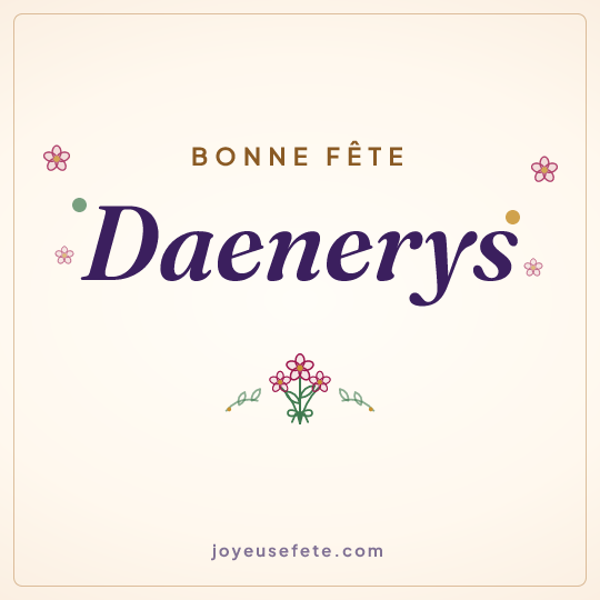 Image carrée « Bonne fête Daenerys » pour WhatsApp