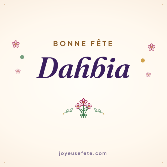 Image carrée « Bonne fête Dahbia » pour WhatsApp