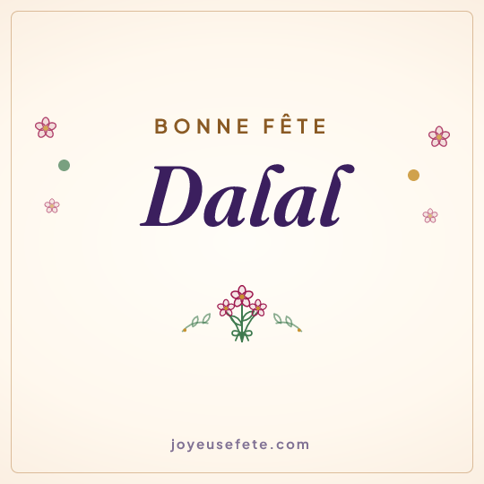 Image carrée « Bonne fête Dalal » pour WhatsApp