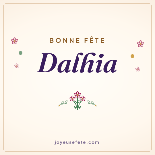 Image carrée « Bonne fête Dalhia » pour WhatsApp