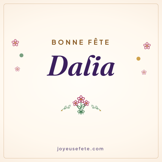 Image carrée « Bonne fête Dalia » pour WhatsApp