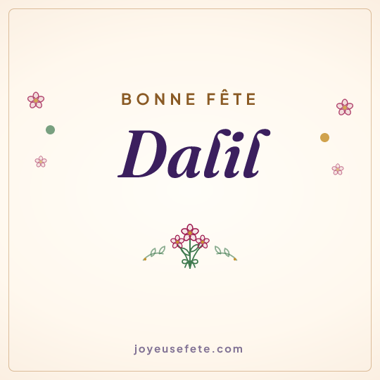 Image carrée « Bonne fête Dalil » pour WhatsApp