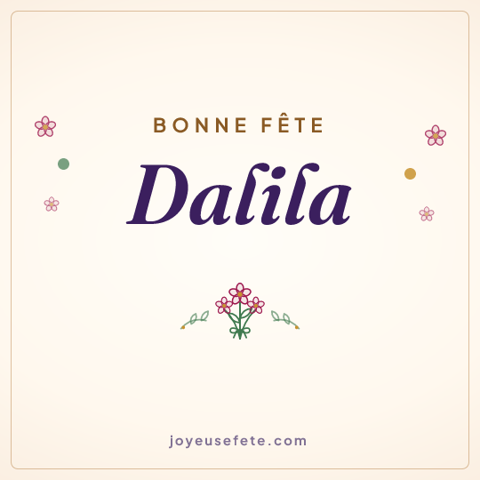 Image carrée « Bonne fête Dalila » pour WhatsApp