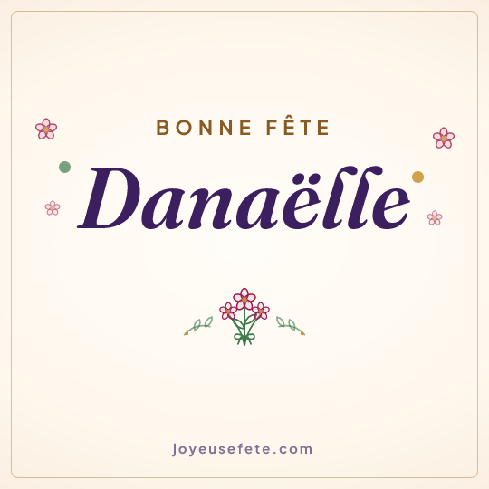 Image carrée « Bonne fête Danaëlle » pour WhatsApp