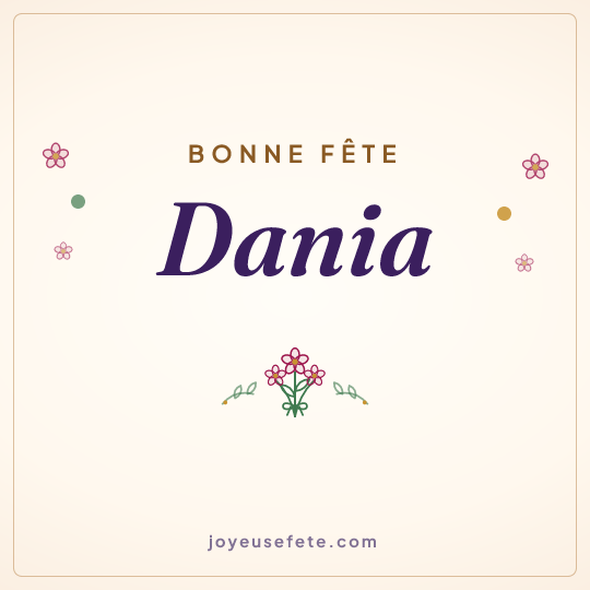 Image carrée « Bonne fête Dania » pour WhatsApp