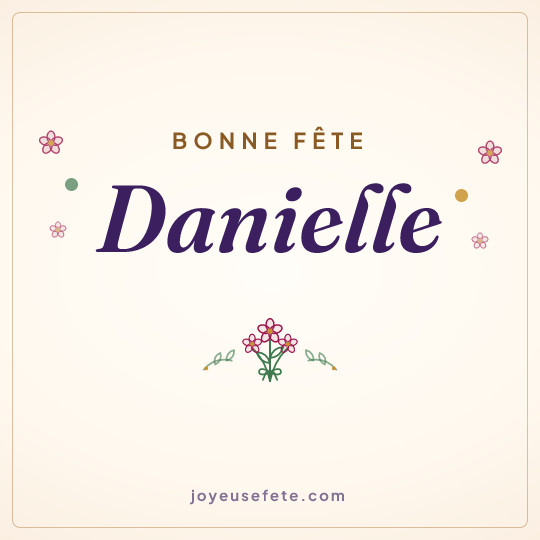 Image carrée « Bonne fête Danielle » pour WhatsApp