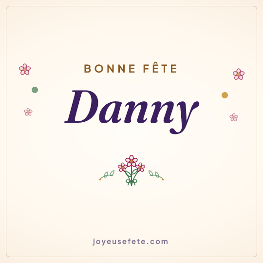 Image carrée « Bonne fête Danny » pour WhatsApp