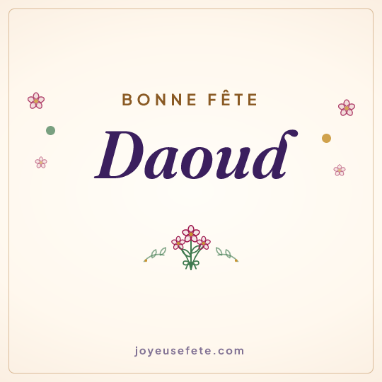 Image carrée « Bonne fête Daoud » pour WhatsApp