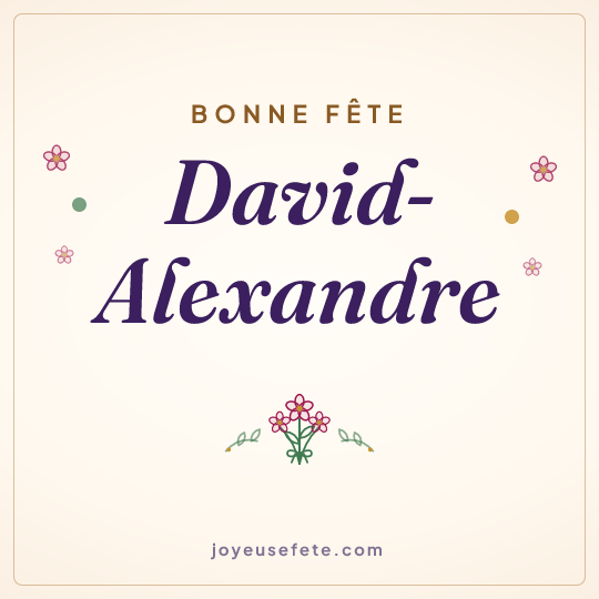 Image carrée « Bonne fête David-Alexandre » pour WhatsApp