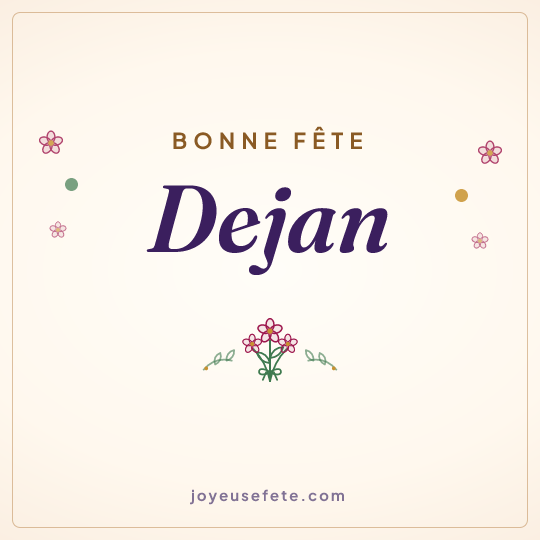 Image carrée « Bonne fête Dejan » pour WhatsApp