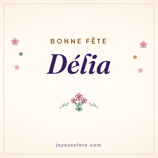 Image carrée « Bonne fête Délia » pour WhatsApp