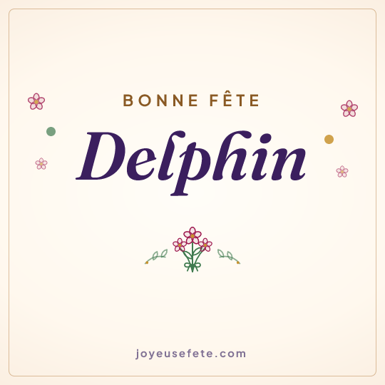 Image carrée « Bonne fête Delphin » pour WhatsApp